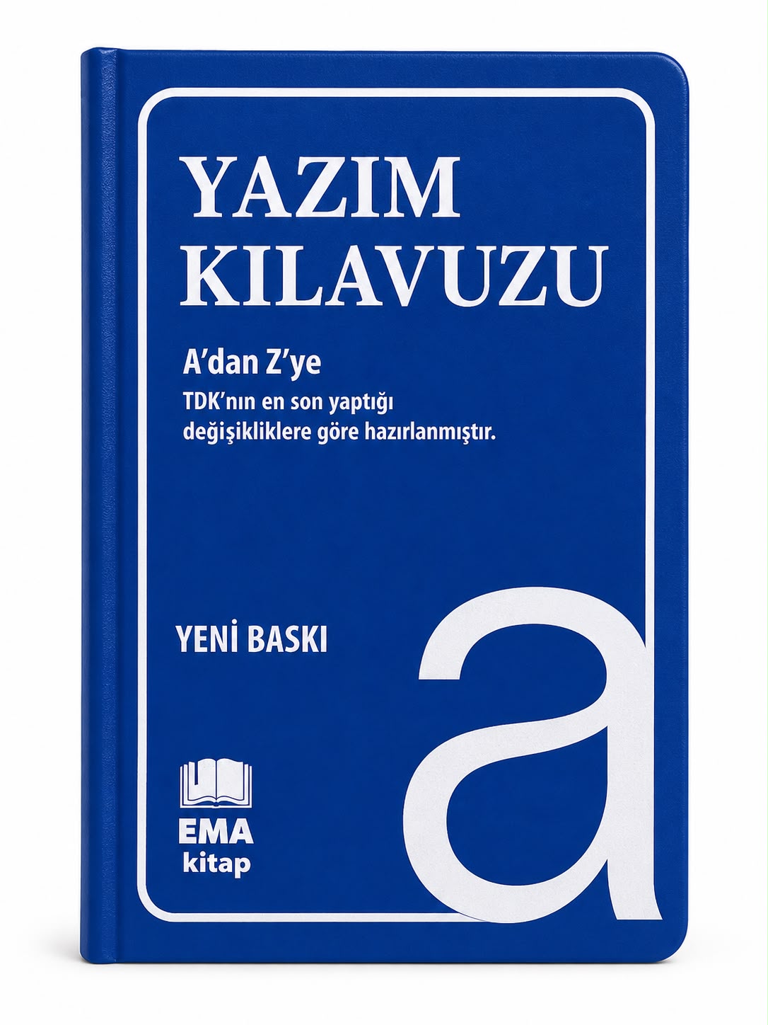 EMA Yazım Kılavuzu A'dan Z'ye Yeni Baskı TDK Uyumlu